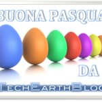 Tanti auguri di Buona Pasqua da TechEarthBlog!