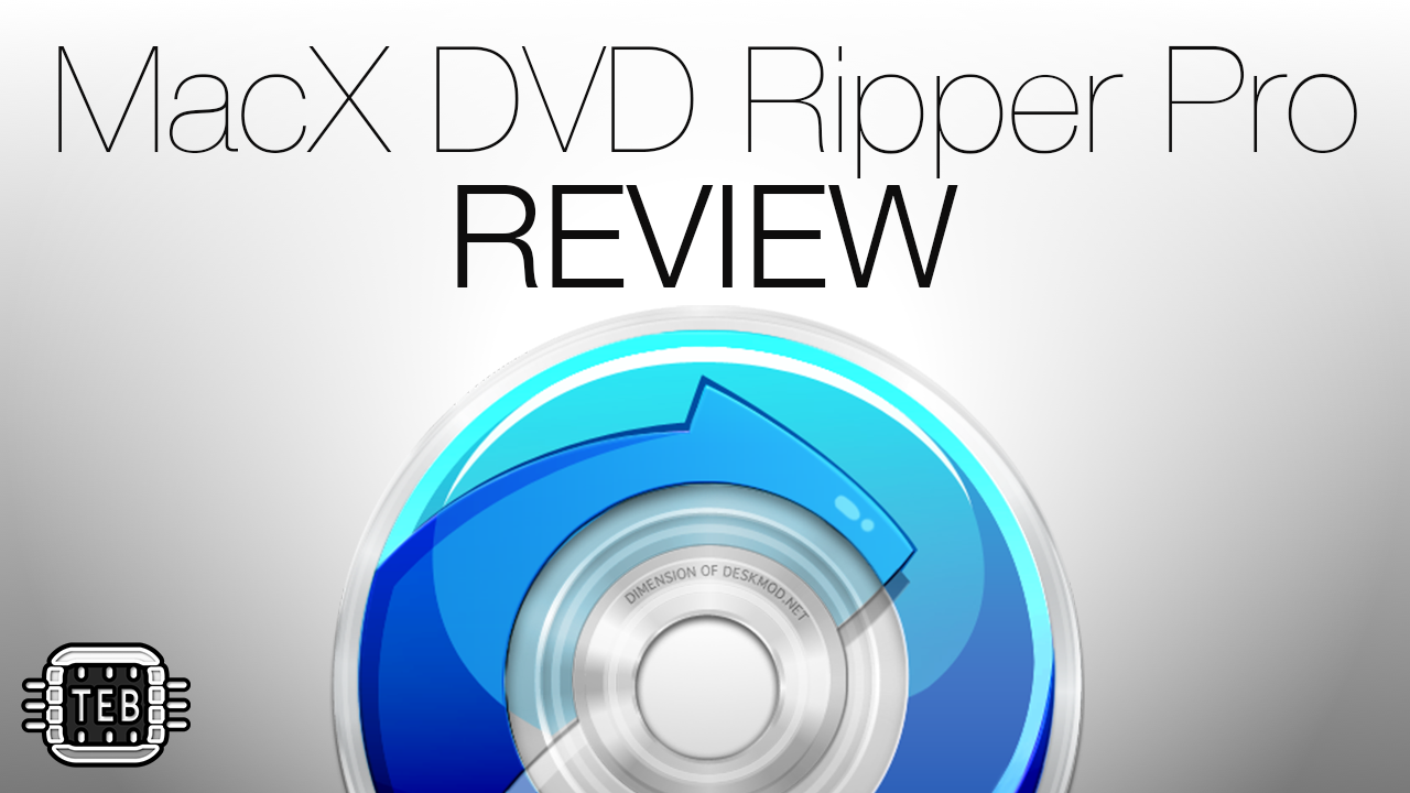 MacX DVD Ripper Pro REVIEW