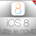 iOS 8: tutte le novità sul nuovo sistema operativo per iPhone, iPad e iPod touch