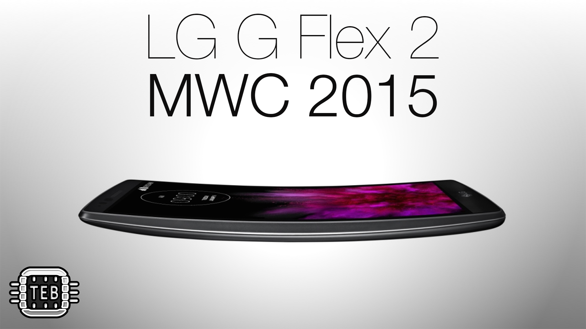 MWC 2015: ecco il nuovo LG G Flex 2 [FOTO + VIDEO]