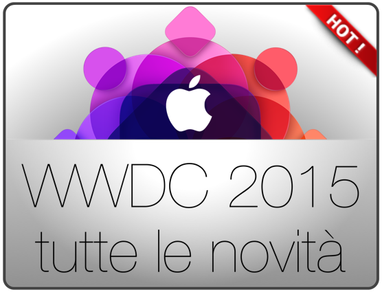 WWDC 2015: Apple annuncia la data dell'evento, iOS 9 e nuovo OS X in arrivo!